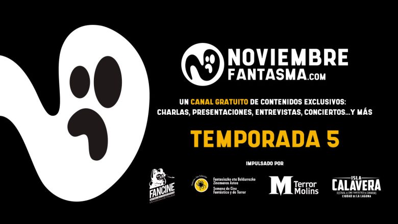 LA QUINTA TEMPORADA DE NOVIEMBRE FANTASMA REGRESA CON ENTREVISTAS, CHARLAS Y OTROS CONTENIDOS INÉDITOS