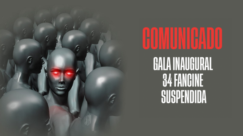 SUSPENSIÓN GALA INAUGURAL 34 FANCINE