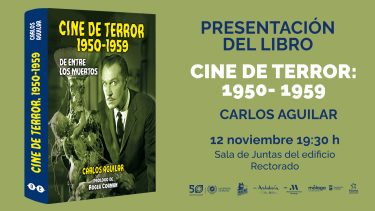 PRESENTACIÓN DEL LIBRO DE CARLOS AGUILAR CINE DE TERROR: 1950-1959